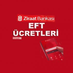 Ziraat Bankası EFT Ücreti Ne Kadar? 2022